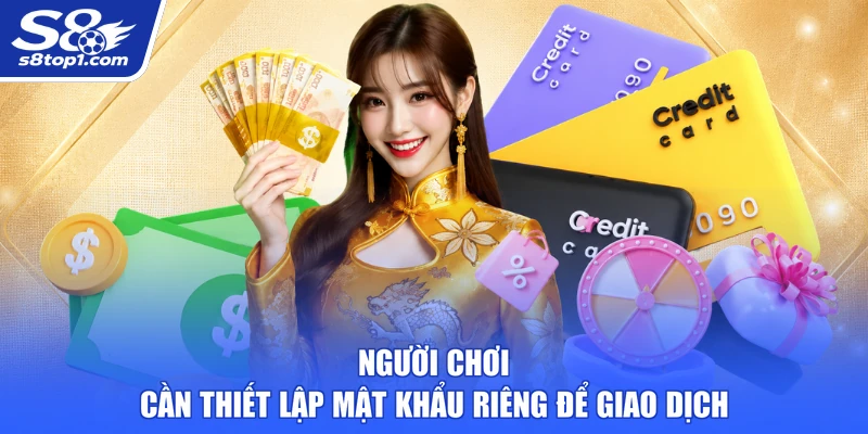 Người chơi cần thiết lập mật khẩu riêng để giao dịch