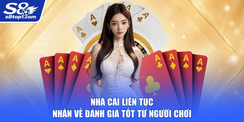 S8 liên tục nhận về đánh giá tốt từ người chơi